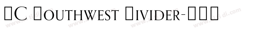 SC Southwest Divider字体转换